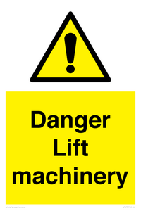 Danger Lift machinery